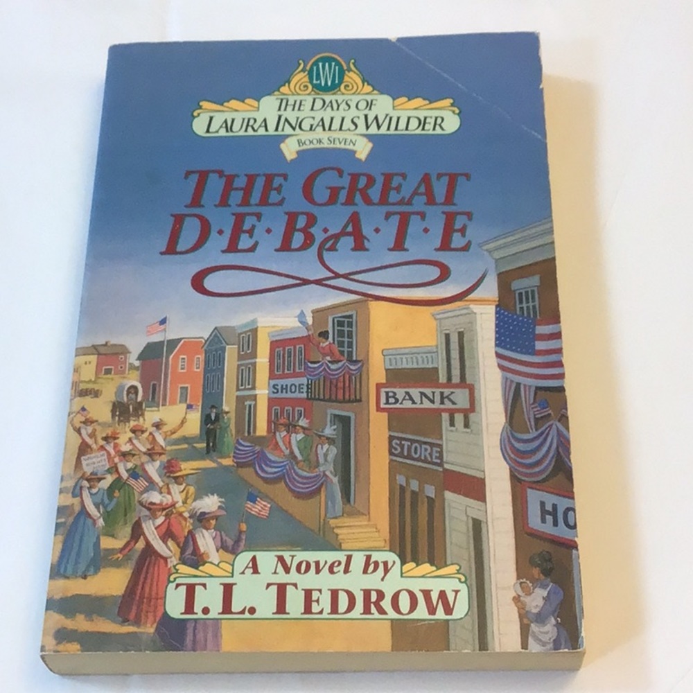 ⭐️10/10.00⭐️ The Days of Laura Ingalls Wilder, book 7, The Great Debate, 1992